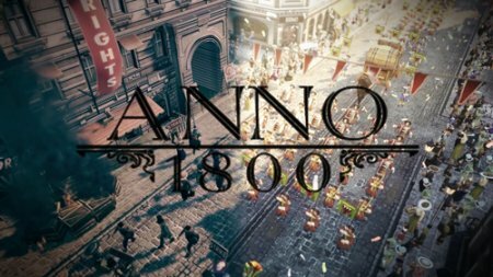 ANNO 1800 (2019) RePack by Xatab